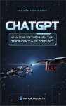 CHATGPT - KHAI PHÁ TRÍ TUỆ NHÂN TẠO TRONG KỶ NGUYÊN SỐ